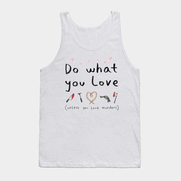 Motivational Poster Tank Top by Sophie Corrigan